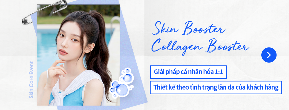 Bệnh viện Thẩm mỹ Edge  Event Skin Booster đặc biệt